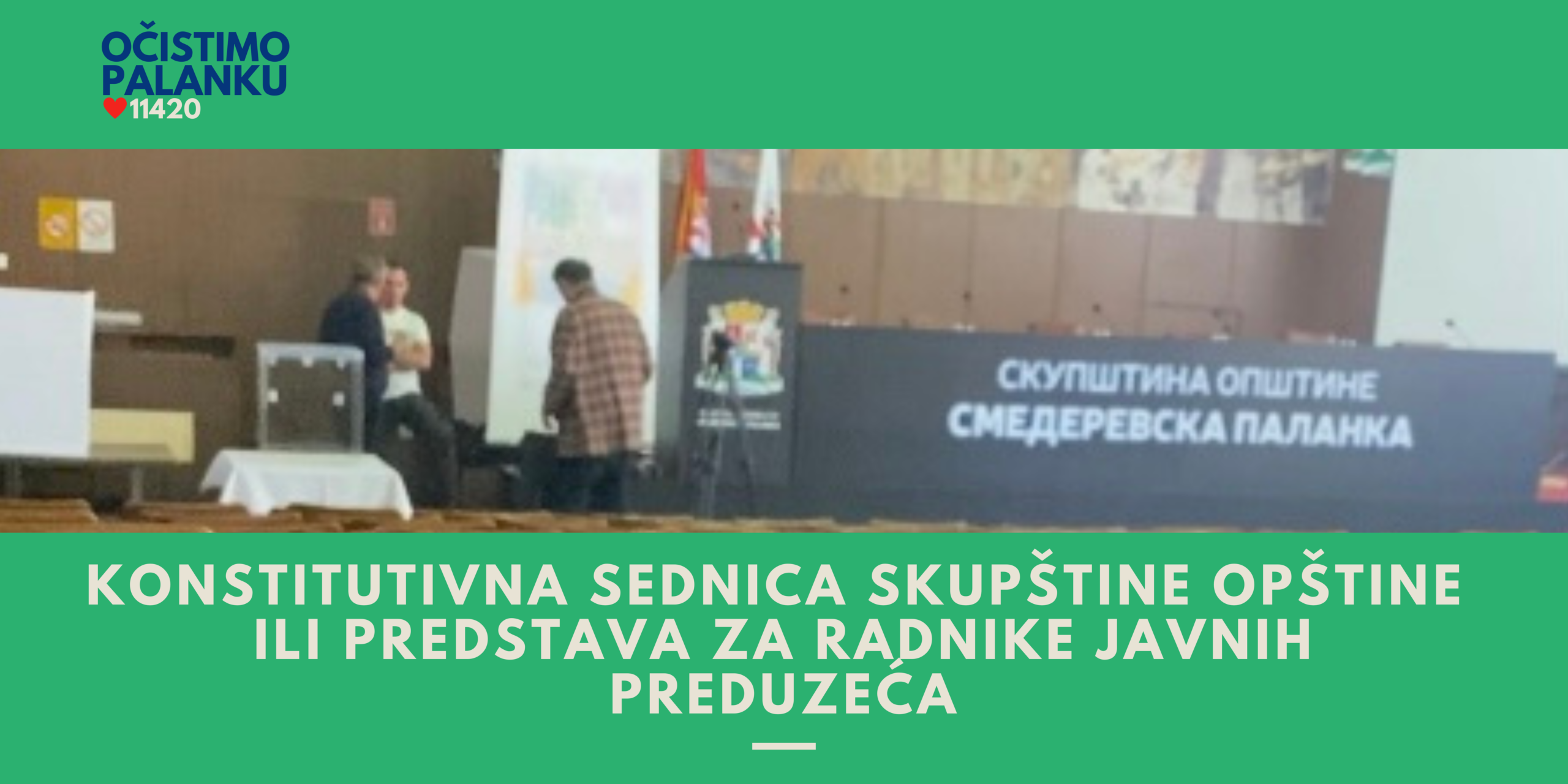 KONSTITUTIVNA SEDNICA SKUPŠTINE OPŠTINE ILI PREDSTAVA ZA RADNIKE JAVNIH PREDUZEĆA
